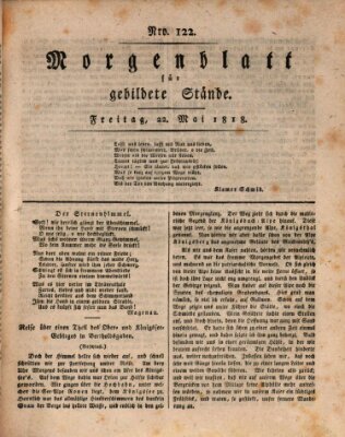 Morgenblatt für gebildete Stände Freitag 22. Mai 1818