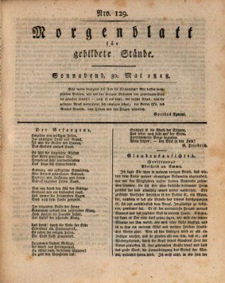 Morgenblatt für gebildete Stände Samstag 30. Mai 1818