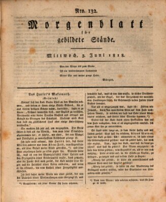 Morgenblatt für gebildete Stände Mittwoch 3. Juni 1818