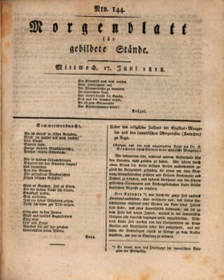 Morgenblatt für gebildete Stände Mittwoch 17. Juni 1818