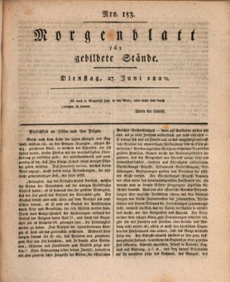 Morgenblatt für gebildete Stände Dienstag 27. Juni 1820