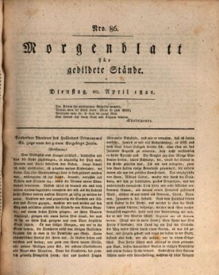 Morgenblatt für gebildete Stände Dienstag 10. April 1821