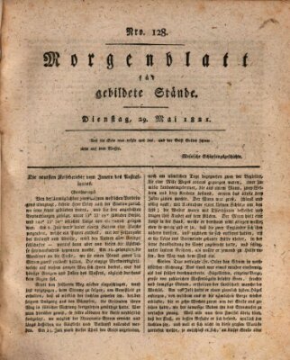 Morgenblatt für gebildete Stände Dienstag 29. Mai 1821