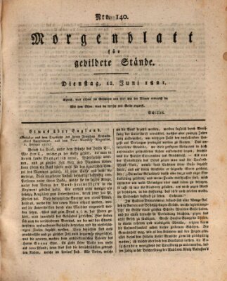 Morgenblatt für gebildete Stände Dienstag 12. Juni 1821