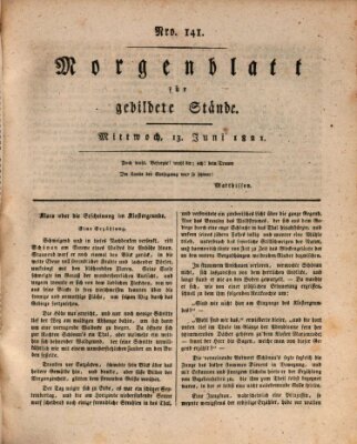 Morgenblatt für gebildete Stände Mittwoch 13. Juni 1821