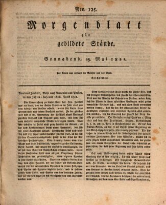 Morgenblatt für gebildete Stände Samstag 25. Mai 1822