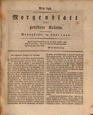 Morgenblatt für gebildete Stände Samstag 15. Juni 1822