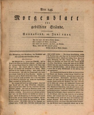 Morgenblatt für gebildete Stände Samstag 22. Juni 1822