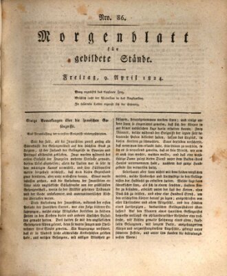 Morgenblatt für gebildete Stände Freitag 9. April 1824