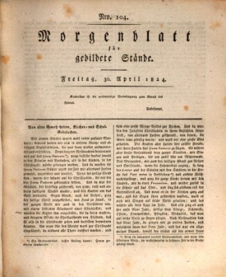 Morgenblatt für gebildete Stände Freitag 30. April 1824