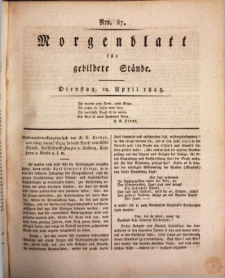 Morgenblatt für gebildete Stände Dienstag 12. April 1825