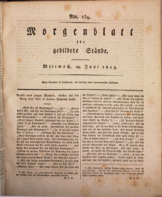 Morgenblatt für gebildete Stände Mittwoch 29. Juni 1825