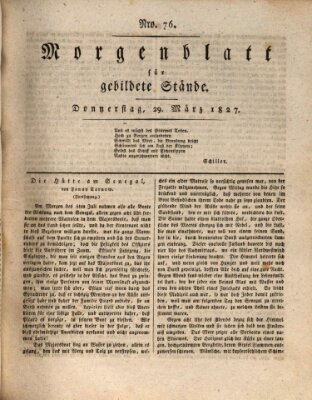 Morgenblatt für gebildete Stände Donnerstag 29. März 1827