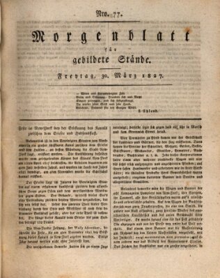 Morgenblatt für gebildete Stände Freitag 30. März 1827