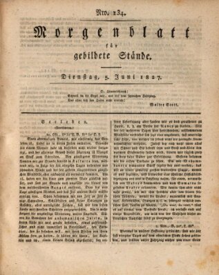 Morgenblatt für gebildete Stände Dienstag 5. Juni 1827