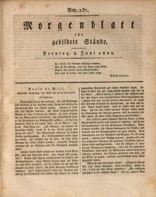 Morgenblatt für gebildete Stände Freitag 8. Juni 1827