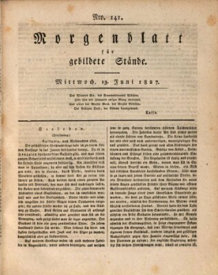 Morgenblatt für gebildete Stände Mittwoch 13. Juni 1827