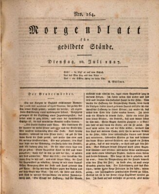 Morgenblatt für gebildete Stände Dienstag 10. Juli 1827