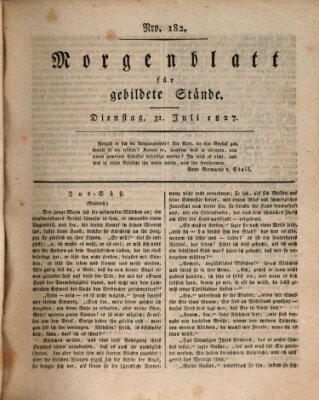 Morgenblatt für gebildete Stände Dienstag 31. Juli 1827