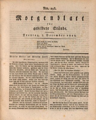 Morgenblatt für gebildete Stände Freitag 7. Dezember 1827