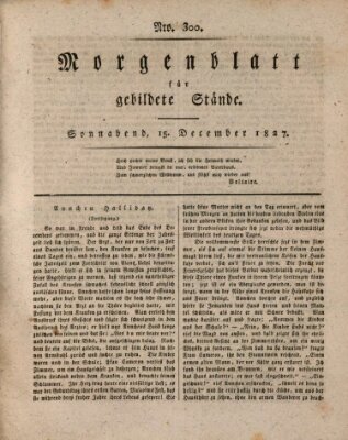 Morgenblatt für gebildete Stände Samstag 15. Dezember 1827