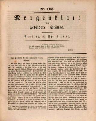 Morgenblatt für gebildete Stände Freitag 30. April 1830