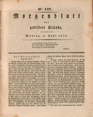Morgenblatt für gebildete Stände Montag 21. Juni 1830