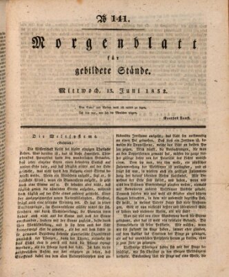 Morgenblatt für gebildete Stände Mittwoch 13. Juni 1832