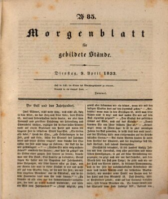 Morgenblatt für gebildete Stände Dienstag 9. April 1833