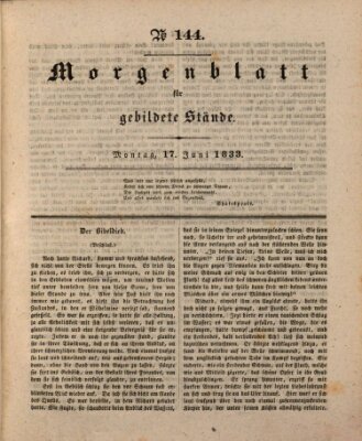 Morgenblatt für gebildete Stände Montag 17. Juni 1833