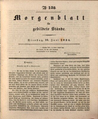 Morgenblatt für gebildete Stände Dienstag 10. Juni 1834