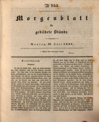 Morgenblatt für gebildete Stände Montag 30. Juni 1834