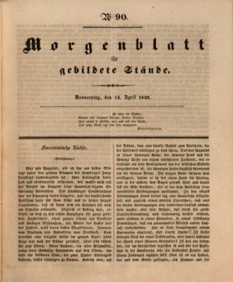 Morgenblatt für gebildete Stände Donnerstag 14. April 1836