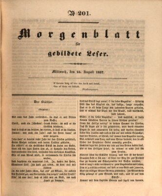 Morgenblatt für gebildete Leser (Morgenblatt für gebildete Stände) Mittwoch 23. August 1837