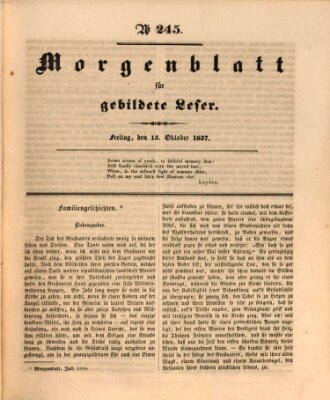 Morgenblatt für gebildete Leser (Morgenblatt für gebildete Stände) Freitag 13. Oktober 1837