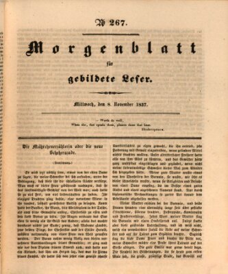 Morgenblatt für gebildete Leser (Morgenblatt für gebildete Stände) Mittwoch 8. November 1837