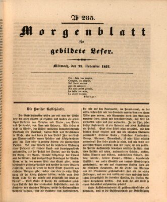 Morgenblatt für gebildete Leser (Morgenblatt für gebildete Stände) Mittwoch 29. November 1837