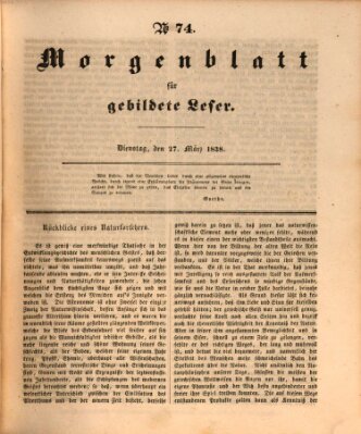 Morgenblatt für gebildete Leser (Morgenblatt für gebildete Stände) Dienstag 27. März 1838