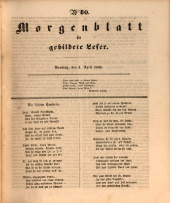 Morgenblatt für gebildete Leser (Morgenblatt für gebildete Stände) Dienstag 3. April 1838