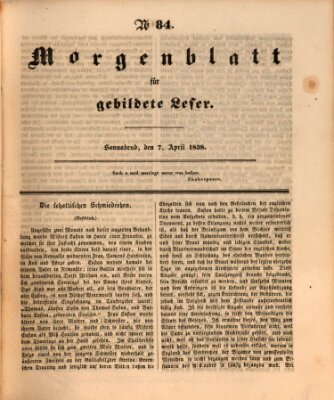 Morgenblatt für gebildete Leser (Morgenblatt für gebildete Stände) Samstag 7. April 1838