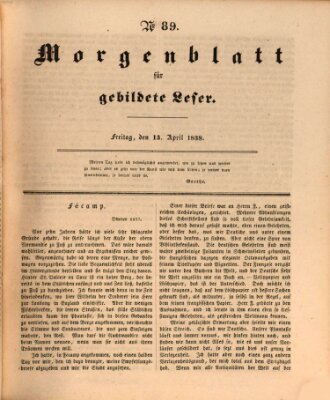 Morgenblatt für gebildete Leser (Morgenblatt für gebildete Stände) Freitag 13. April 1838