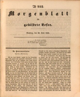 Morgenblatt für gebildete Leser (Morgenblatt für gebildete Stände) Dienstag 26. Juni 1838