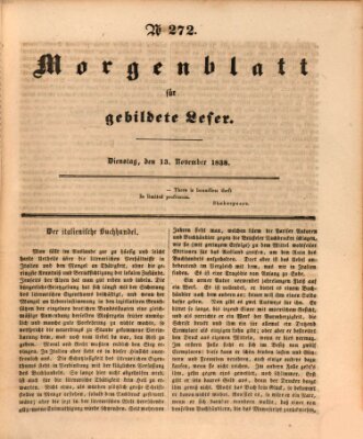 Morgenblatt für gebildete Leser (Morgenblatt für gebildete Stände) Dienstag 13. November 1838