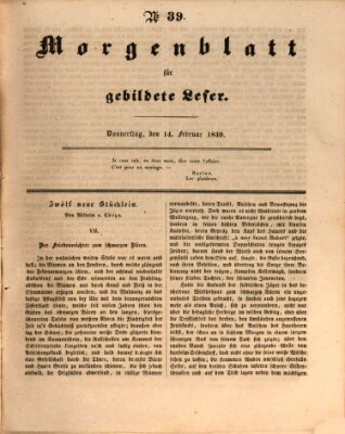 Morgenblatt für gebildete Leser (Morgenblatt für gebildete Stände) Donnerstag 14. Februar 1839