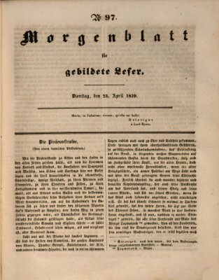 Morgenblatt für gebildete Leser (Morgenblatt für gebildete Stände) Dienstag 23. April 1839