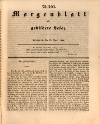 Morgenblatt für gebildete Leser (Morgenblatt für gebildete Stände) Samstag 27. April 1839