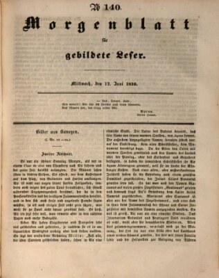 Morgenblatt für gebildete Leser (Morgenblatt für gebildete Stände) Mittwoch 12. Juni 1839