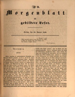 Morgenblatt für gebildete Leser (Morgenblatt für gebildete Stände) Freitag 10. Januar 1840