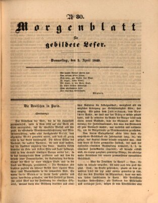 Morgenblatt für gebildete Leser (Morgenblatt für gebildete Stände) Donnerstag 2. April 1840