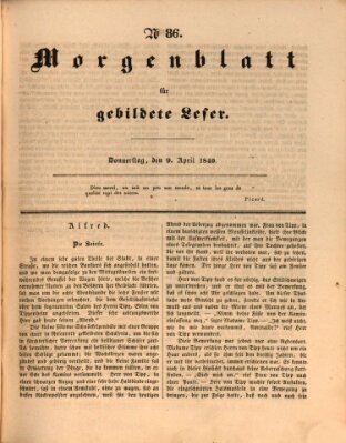 Morgenblatt für gebildete Leser (Morgenblatt für gebildete Stände) Donnerstag 9. April 1840